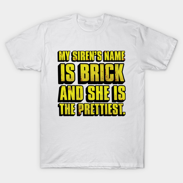 Brick Is Pretty T-Shirt-TOZ